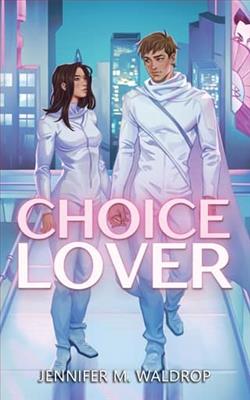 CHOICE Lover by Jennifer M. Waldrop