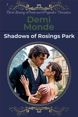 Shadows of Rosings Park by Demi Monde