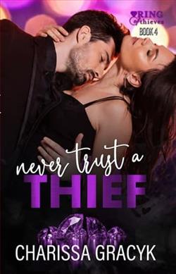 Never Trust a Thief by Charissa Gracyk