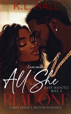 All She Ever Wanted Was a Real One by K.L. Hall