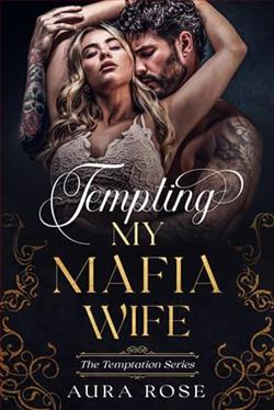 Tempting My Mafia Wife by Aura Rose