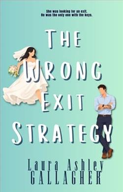 The Wrong Exit Strategy by Laura Ashley Gallagher