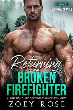 Returning to the Broken Firefighter by Zoey Rose