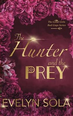 The Hunter and the Prey by Evelyn Sola