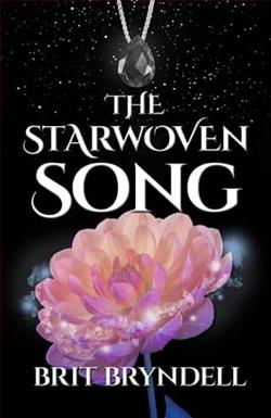The Starwoven Song by Brit Bryndell