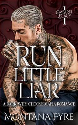 Run Little Liar by Montana Fyre