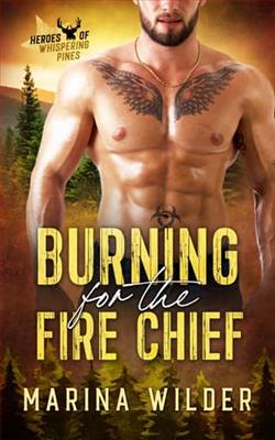 Burning for the Fire Chief by Marina Wilder