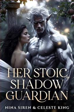 Her Stoic Shadow Guardian by Celeste King