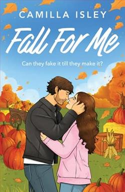 Fall For Me by Camilla Isley