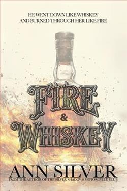 Fire & Whiskey by Ann Silver