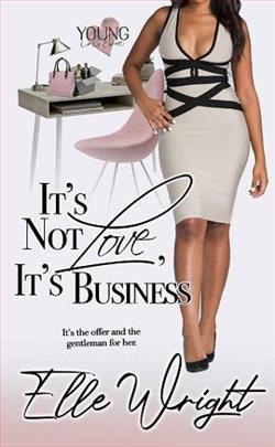 It's Not Love, It's Business by Elle Wright