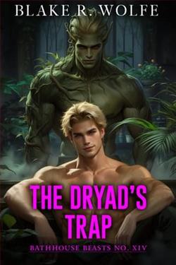 The Dryad's Trap by Blake R. Wolfe
