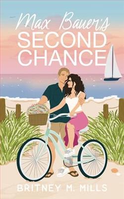 Max Bauer's Second Chance by Britney M. Mills