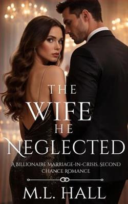The Wife He Neglected by M.L. Hall