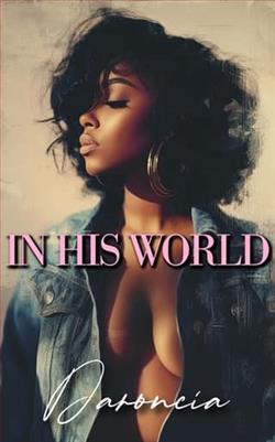 In His World by Daroncia Lowe