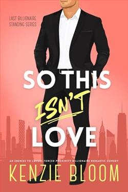 So This Isn't Love by Kenzie Bloom