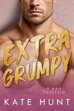Extra Grumpy by Kate Hunt