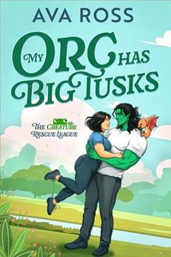 My Orc Has Big Tusks by Ava Ross